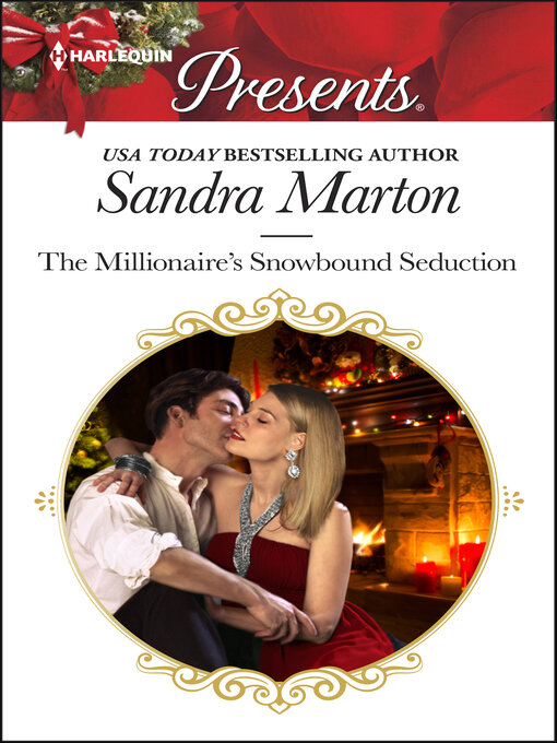 Title details for The Millionaire's Snowbound Seduction by Sandra Marton - Available